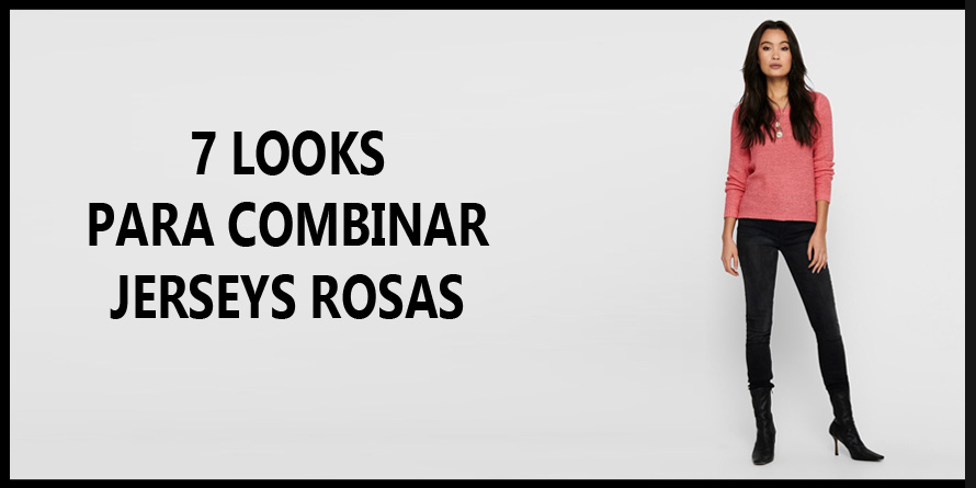 7 Looks para Combinar un Jersey Rosa - Blog SoloOnly